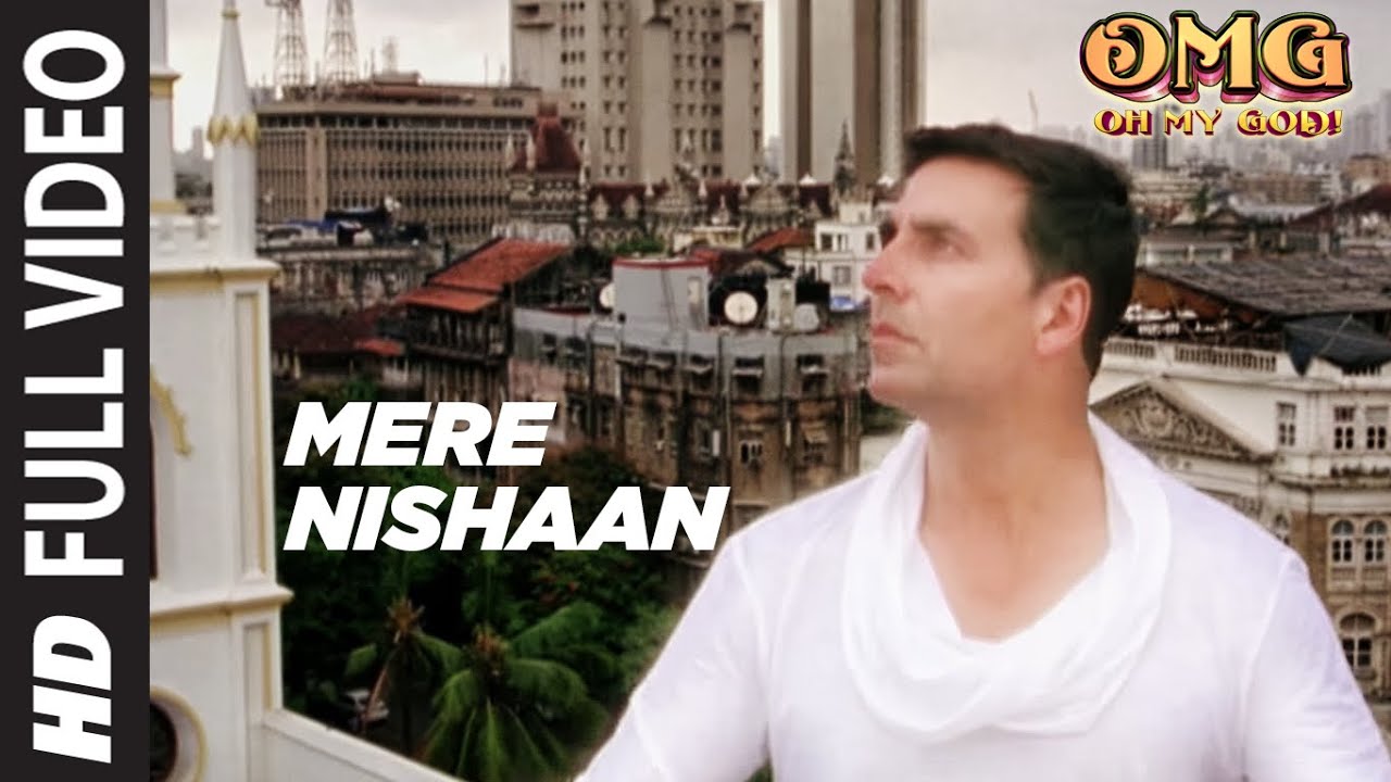 Mere Nishaan Full Song  Oh My God   Akshay Kumar Paresh Rawal  Kailash Kher Meet Bros Anjjan