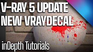 V-Ray 5 Update! The new V-Ray Decal | InDepth Tutorials