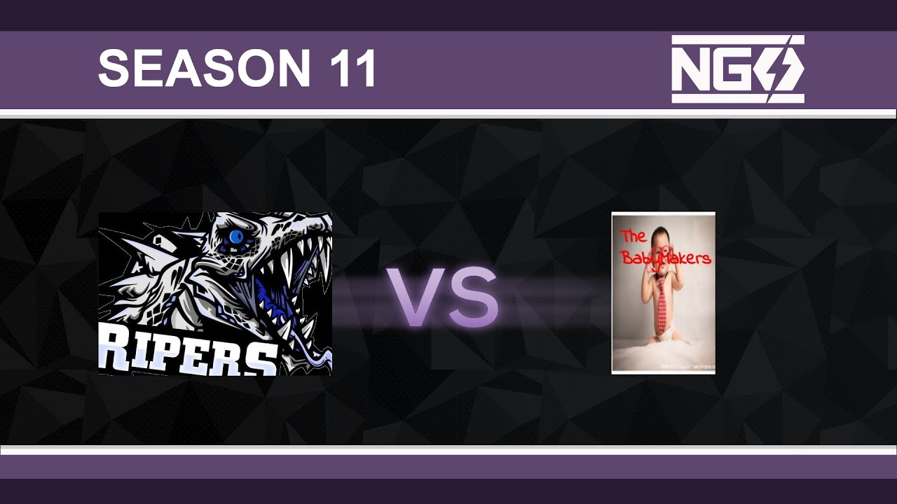 NGS Season 11 Div Heroic Team Rippers Vs Baby Makers - YouTube