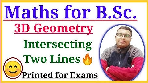 BSc part 1. | math part 1 | 3D geometry part 1 | BSc math by r k singh | Intersecting lines