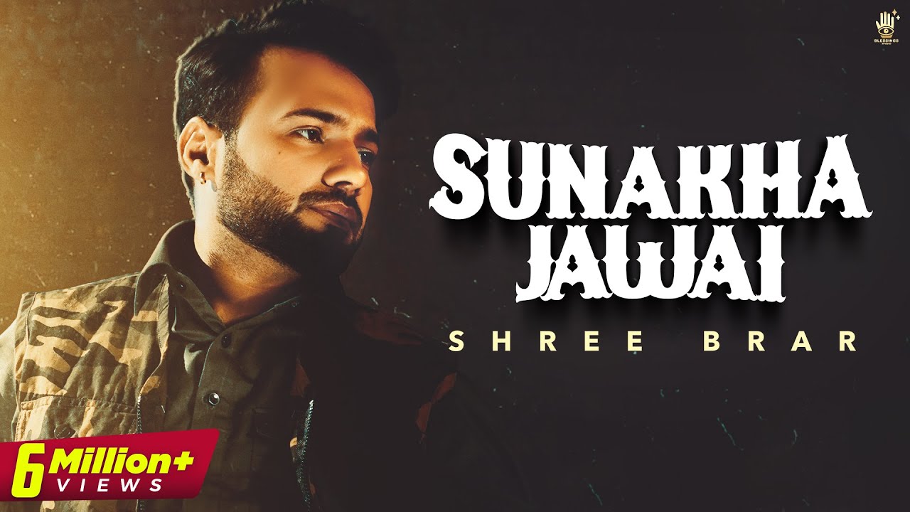 Sunakha Jawai (Video) – Shree Brar | Karan Brar | New Punjabi Song 2022 | Latest Punjabi Songs