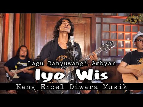 IYO WIS - Kang Eroel -DIWARA MUSIK