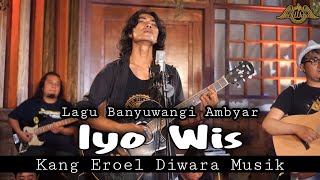 IYO WIS - Kang Eroel -DIWARA MUSIK