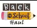 Back To School #2 - Haul