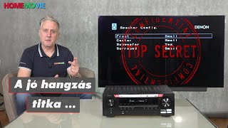 A Jó Hangzás Titka..., Hogy Ti Se Kövessétek El Ezt A Hibát. Házimozi Erősítő Beállítás.