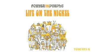 Foster The People - Life on the Nickel (Official Audio) by fosterthepeopleVEVO 201,854 views 2 years ago 3 minutes, 36 seconds