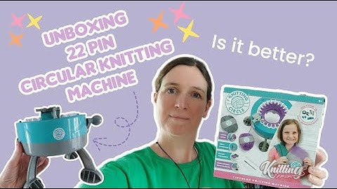 Unboxing knitting machine 🌷 Knitting Circle review 🌼 22 pin