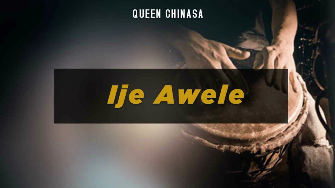 QUEEN CHINASA | IJE AWELE |  LATEST CHRISTIAN SONGS  | NIGERIAN GOSPEL MUSIC | EXTRA PRAISE