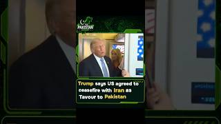Trump Says US-Iran Ceasefire Was a Favour to Pakistan