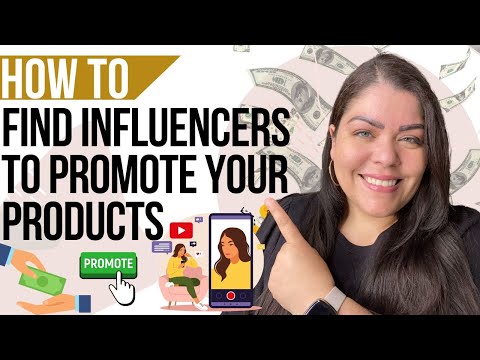 How To Find Influencers To Promote Your Product | Influence Marketing Strategy
