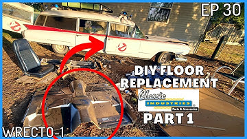 Replacing my RUSTY floor pan with NO WELDING EXPERIENCE!!! (ECTO-1 BUILD: EP 30)