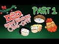PART 1 D&D Happy Holiday One-Off (Guests: Dingo Doodles, Zee Bashew)
