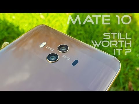 Huawei Mate 10 Review: Still Worth It?