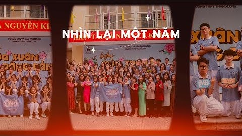 VIDEO TỔNG KẾT NĂM HỌC 2022-2023