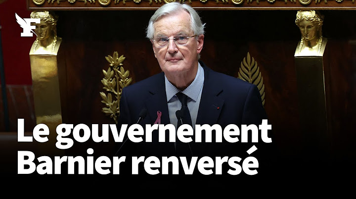 Motion de censure: le gouvernement de Michel Barnier est renversé