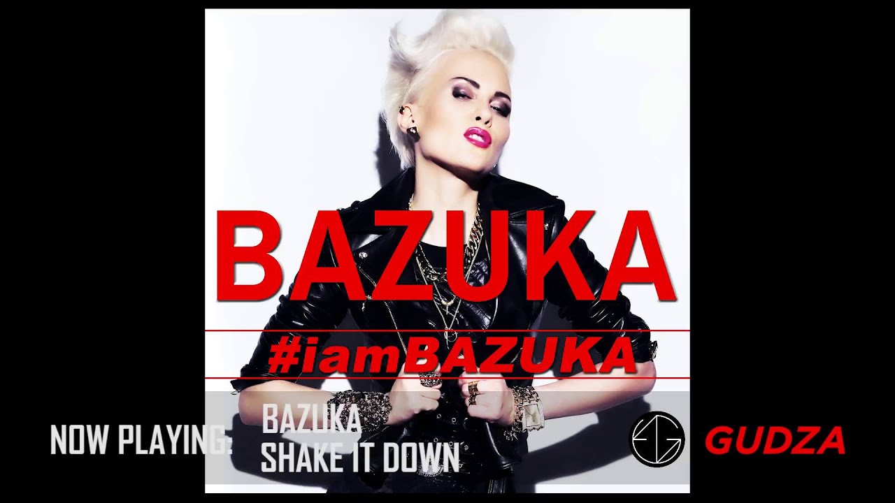 Watch BAZUKA - Shake It Down (Audio) #iamBAZUKA Album on YouTube Watch BAZUKA - Shake It Down (Audio) #iamBAZUKA Album on YouTube