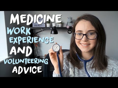 MEDICINE WORK EXPERIENCE & VOLUNTEERING - What I Did, Advice and How To Use In Uni Application