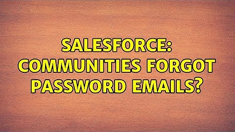 Salesforce: Communities forgot password emails?