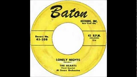 The Hearts  - Lonely Nights - 1955 Baton 208.wmv