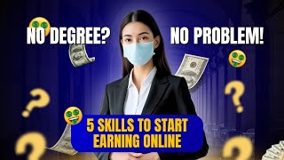 Top 5 Freelancing Skills to Start Online Work in 2025 | Earn Money Online
