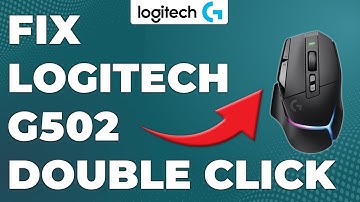 How To Fix Logitech G502 Double Click (Detailed Steps You Can Follow To Resolve The Issue)
