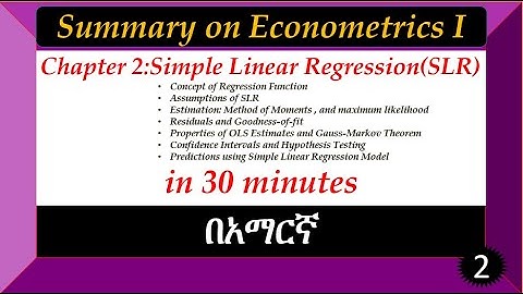 Summary on Econometrics I |Chapter 2: Simple Linear Regression |part 2@Attube3378