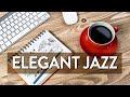 Elegant jazz august jazz music  bossa nova music helps to relax for a good mood