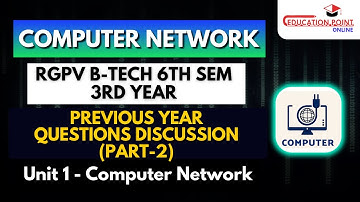 Unit 1 - Previous Year Questions Discussion (Part-2) | Computer Networks B-tech RGPV 3rd year