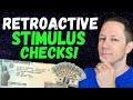 JUST IN! New RETROACTIVE Checks! Second Stimulus Check Update