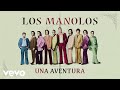 Los manolos  una aventura cover audio