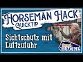 Sichtschutz mit Luftzufuhr | HORSEMAN HACK 🐎