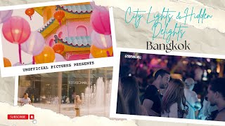 City Lights and Hidden Delights BANGKOK | Cinematic Video