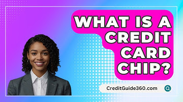 What Is a Credit Card Chip? - CreditGuide360.com