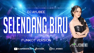 DJ SELENDANG BIRU - DJ AYUBEE ( VIDEO) - FUNKOT