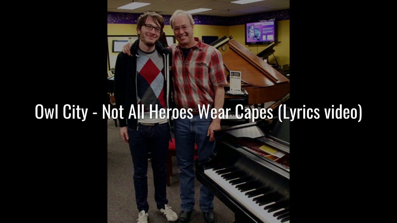 和訳 Not All Heroes Wear Capes Owl City の歌詞と日本語の意味をわかりやすく掲載 Lyriq 洋楽と 出会おう