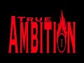 2/7/11 True Ambition Trailer