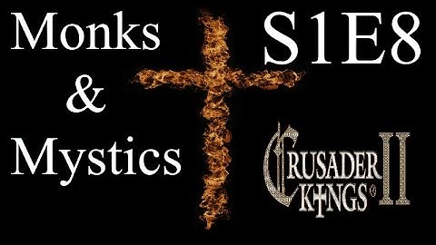 The Polish Witch : CK2 Multiplayer Monks and Mystics DLC : S1E8