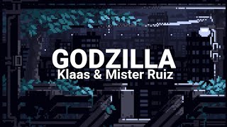 GODZILLA - Klaas & Master Ruiz Lyric music video ( Edited Mixing, Reverb & Slow ) Best Song 2022