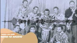 MIMI NI MGENI - Tabora Jazz Band