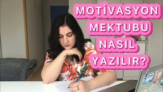 MOTİVASYON MEKTUBU NASIL YAZILIR?