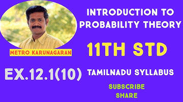 11th Std Maths Ex.12.1(10) (i) The odds that the event A occurs is 5 to 7 find P(A) . Suppose P(B)=