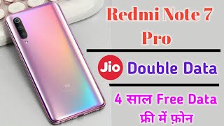 Redmi Note 7 & Redmi note 7 Pro Jio Double data offer ।। 4 साल तक फ्री Use करो इंटरनेट