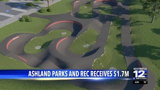 Ashland and Parks and Recreation receives $1.7 million in state grants