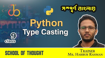 09. Python type Casting | Bangla Python Series