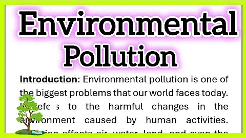 Environmental Pollution Essay Writing in English with Introduction Conclusion Headings 250 Words