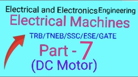 TRB Polytechnic (Engg), TNEB,SSC,IES& Gate👉 EEE/Electrical Machines Part-7/DC Machines தமிழில்