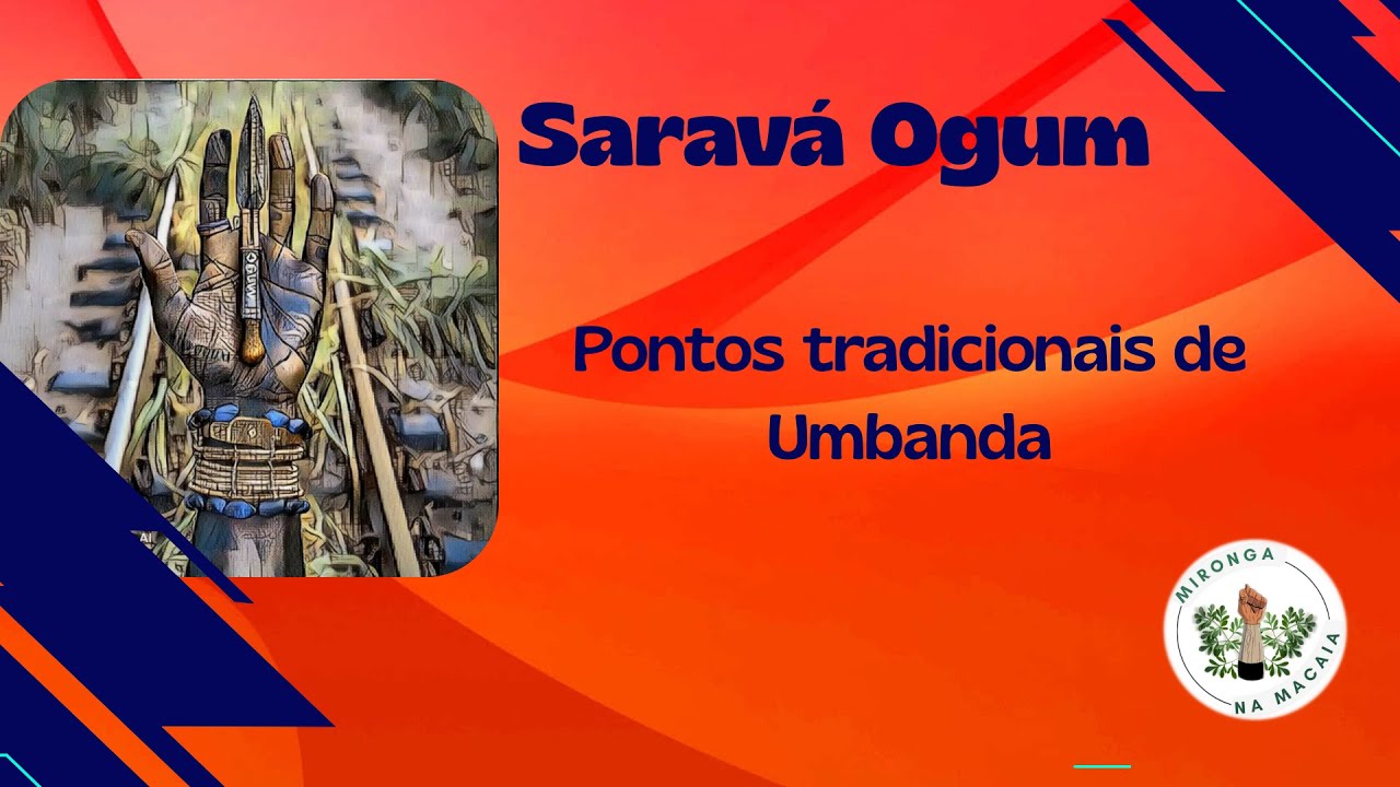 Saravá Nosso Pai Ogum! Pontos (cantigas) de Ogum na Umbanda
