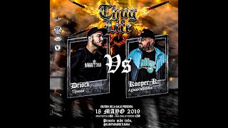 Driock Vs Kooper Kaiser Thug Life Batallas Escritas 1ra Edicion Tijuana 18 Mayo 2019