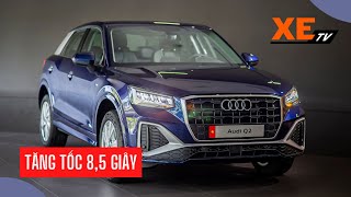 Audi Q2 2021 ra mắt tại Việt Nam - Cùng xem thử có gì mới nào