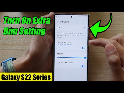Galaxy S22/S22+/Ultra: How to Turn On Extra Dim Setting